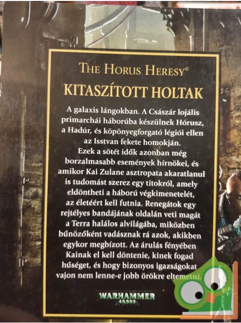 Graham McNeill: Kitaszított Holtak (The Horus Heresy 17.) - Az igazság odabent lapul (Warhammer 40,000)