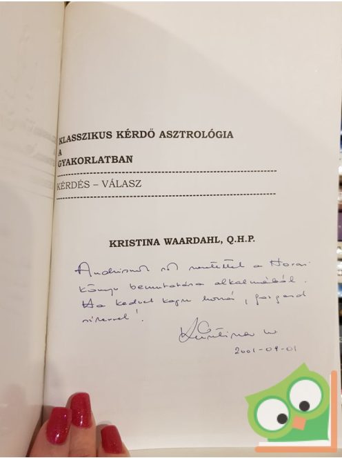 Kristina Waardahl: Klasszikus kérdő asztrológia a gyakorlatban (Nagyon ritka) (Dedikált)