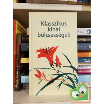 Klasszikus kínai bölcsességek