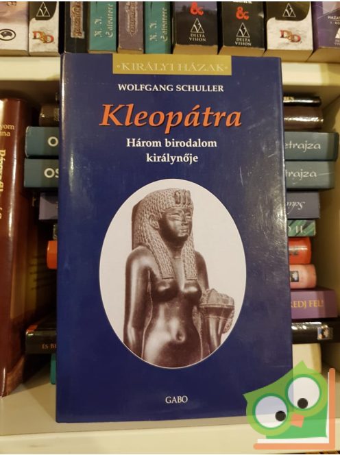 Wolfgang Schuller: Kleopátra (Királyi házak)