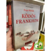  Kapa Mátyás: Ködös Frankhon (Félhomály 2.)  (Dedikált)