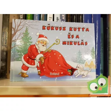 Lengyel Orsolya: Kókusz kutya és a Mikulás