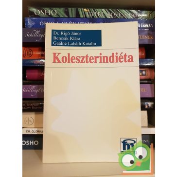  Rigó János, Bencsik Klára, Gaálné Labáth Katalin: Koleszterindiéta