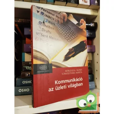   Borgulya Ágnes, Somogyvári Márta: Kommunikáció az üzleti világban