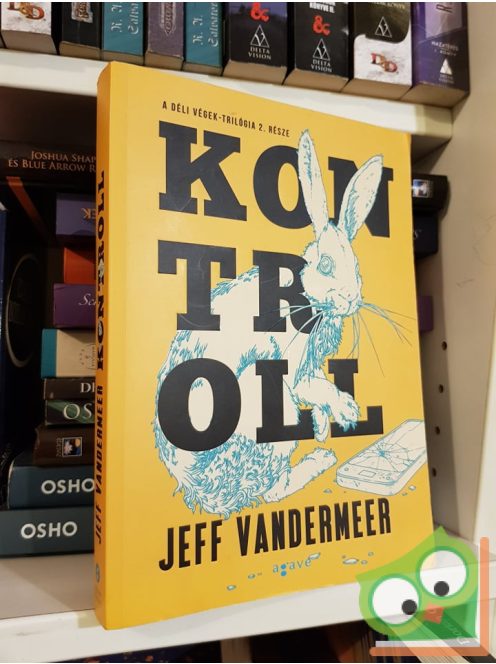 Jeff VanderMeer: Kontroll (Déli Végek-trilógia 2.)