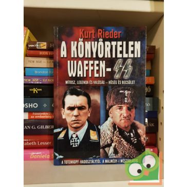 Kurt Rieder: A könyörtelen Waffen-SS