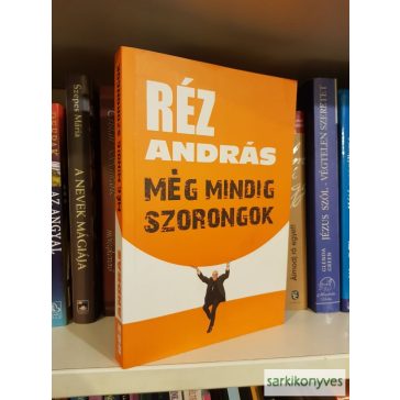 Réz András: Még mindig szorongok