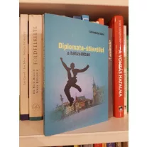 Görömbölyi Dávid: Diplomata-útlevéllel a hátizsákban