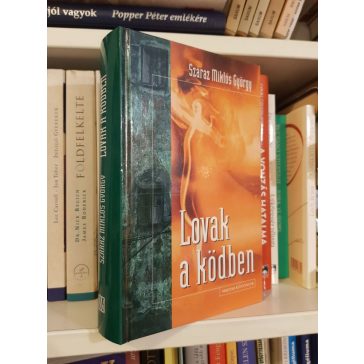 Száraz Miklós György: Lovak a ködben