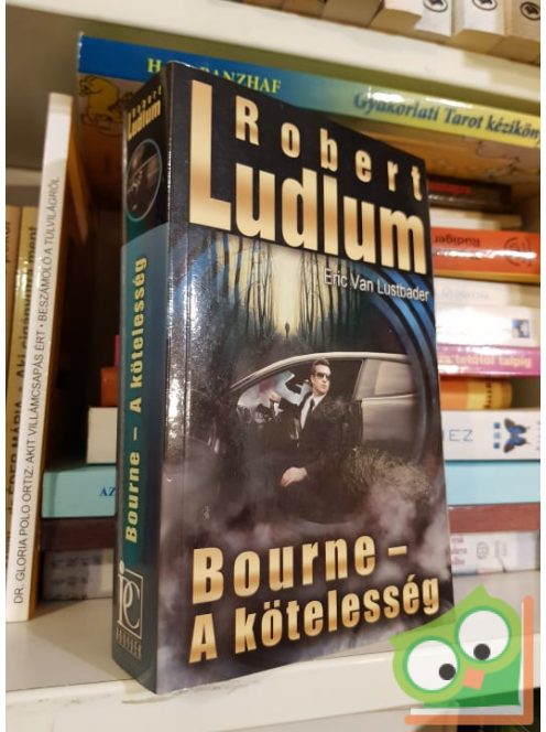 Robert Ludlum, Eric Van Lustbader: Bourne - A kötelesség (Fantom/Bourne 10.)