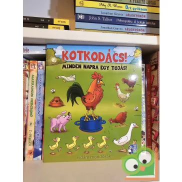   Kotkodács! - Minden napra egy tojás! Vidám mondókák (keménylapos, új)