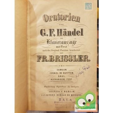   Oratorien von G.F. Händel im klavierauszuge mit Text nach der Original-Partitur bearbeitet von Fr. Brissler