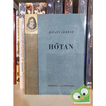 Kováts Imréné: Hőtan (Bolyai-könyvek)