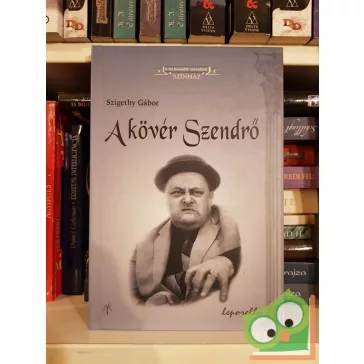Szigethy Gábor: A kövér Szendrő