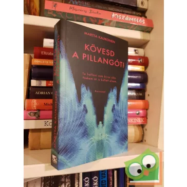 Martta Kaukonen: Kövesd a pillangót!