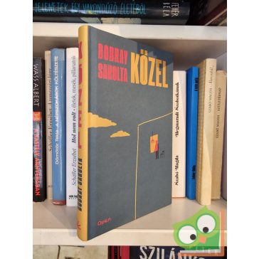 Dobray Sarolta: Közel