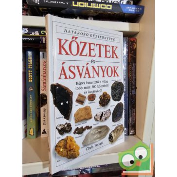   Chris Pellant: Kőzetek és ásványok (Határozó Kézikönyvek)