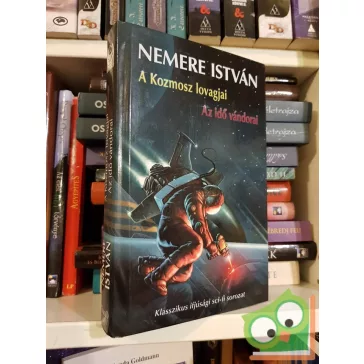   Nemere István: A kozmosz lovagjai / Az idő vándorai (Lars, Don és Ariel kalandjai 3-4.)