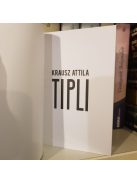Krausz Attila: Tipli - panel sztorik
