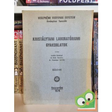  Csikós, dr. Elek, dr. Vassányi: Kristálytani laboratóriumi gyakorlatok