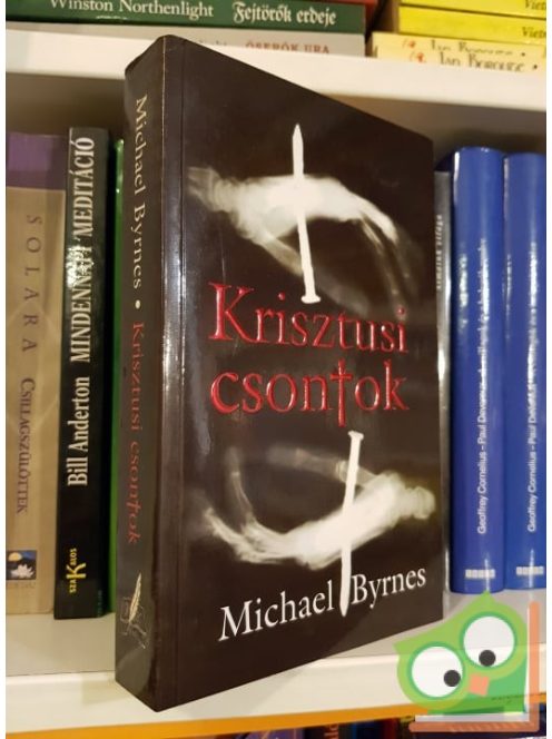 Michael Byrnes: Krisztusi csontok