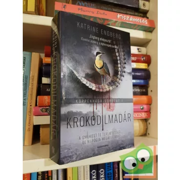 Katrine Engberg: Krokodilmadár (Koppenhága 1.)