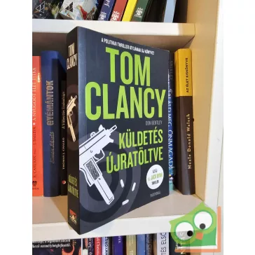   Tom Clancy - Don Bentley: Küldetés újratöltve (Jack Ryan-univerzum 20.)