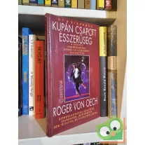   Roger Von Oech: Kupán csapott ésszerűség (Út a sikerhez)