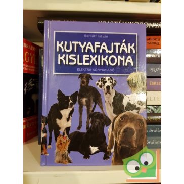 Bernáth István: Kutyafajták kislexikona