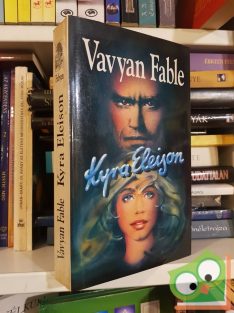 Vavyan Fable: Kyra Eleison (Vis Major 2.)