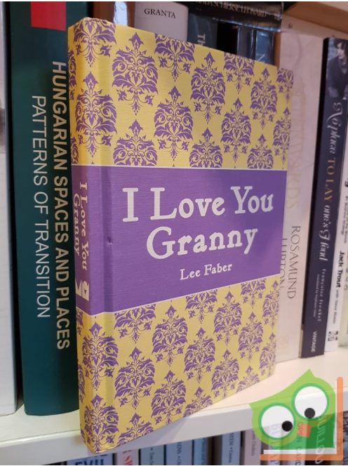 Lee Faber: I Love You Granny