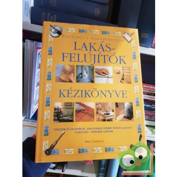 Mike Lawrence: Lakásfelújítók kézikönyve