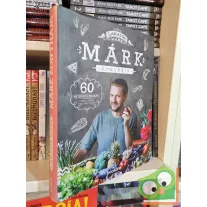 Lakatos Márk: Márk konyhája