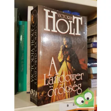 Victoria Holt: A Landower örökség