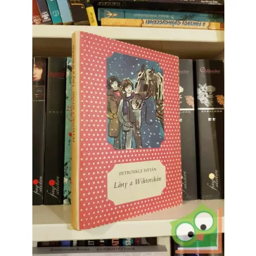 Petrovácz István: Lány a Wiktorskán (Pöttyös könyvek)