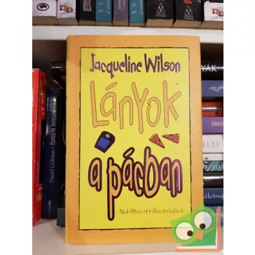 Jacqueline Wilson: Lányok a pácban