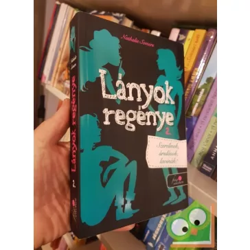   Nathalie Somers: Lányok regénye 2.  Szerelmek, árulások, lavinák