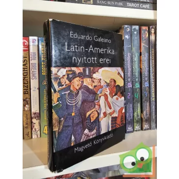 Eduardo Galeano: Latin-Amerika nyitott erei