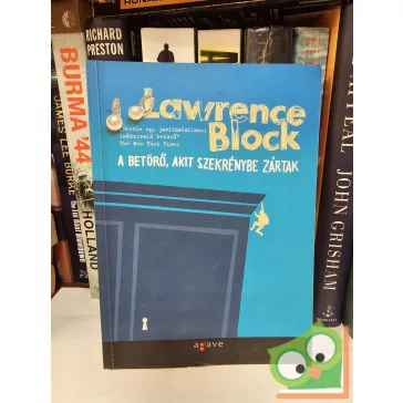   Lawrence Block: A betörő, akit szekrénybe zártak (A betörő, aki... 2.)