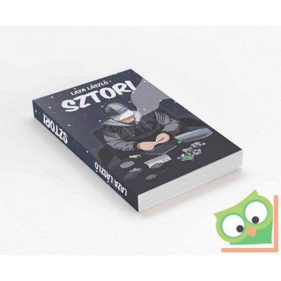Laza László: Sztori (18+ szókimondó) UTOLSÓ