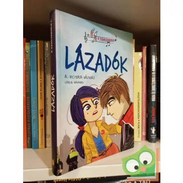 A. Victoria Vázquez: Lázadók (A tánciskola 1.)