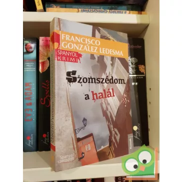   Francisco González Ledesma: Szomszédom a halál (spanyol krimi)