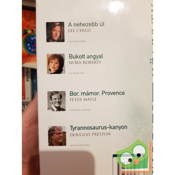 Lee Child, Nora Roberts, Peter Mayle, Douglas Preston