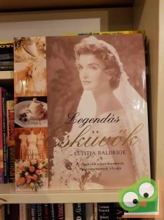 Letitia Baldrige: Legendás esküvők (fotóalbum)