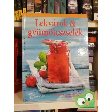 Hans Gerlach: Lekvárok & gyümölcszselék
