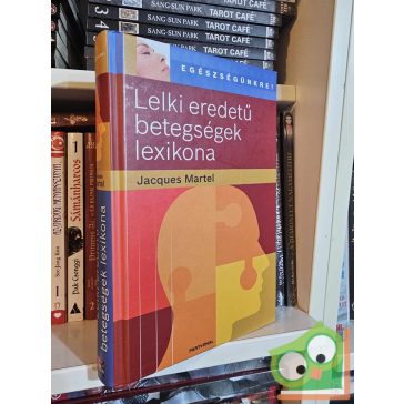 Jacques Martel: Lelki eredetű betegségek lexikona