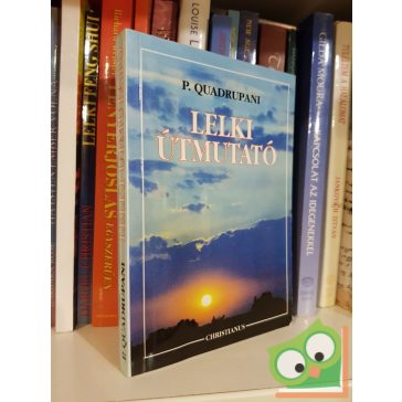 P. Quadrupani: Lelki útmutató