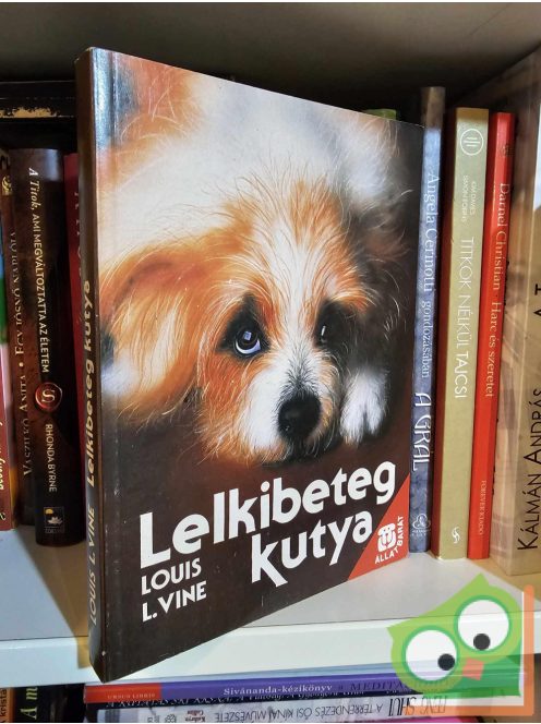 Louis L. Vine:  Lelkibeteg ​kutya