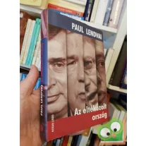 Paul Lendvai: Az eltékozolt ország