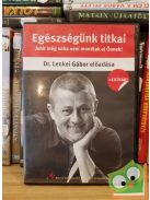 Dr. Lenkei Gábor:  Egészségünk titkai (DVD)